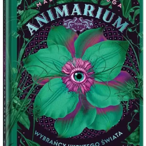 Animarium. Tom 1 Wybrańcy ukrytego świata Tani