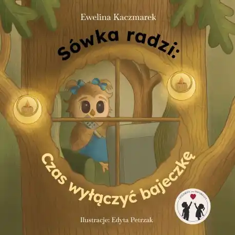 Nowość Sówka radzi. Czas wyłączyć bajeczkę