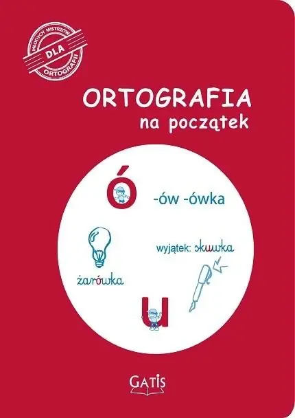 Ortografia na początek (ó, u) Bestseller
