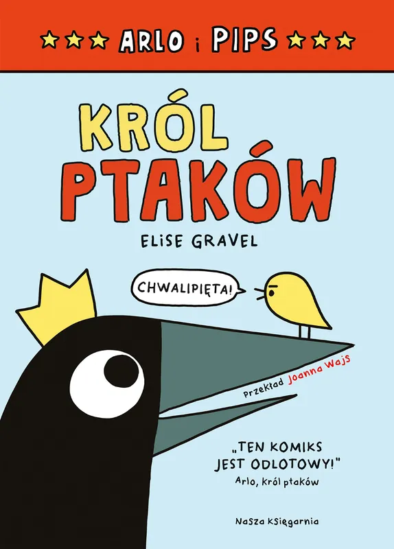 Arlo i Pips. Król ptaków Łatwy zwrot