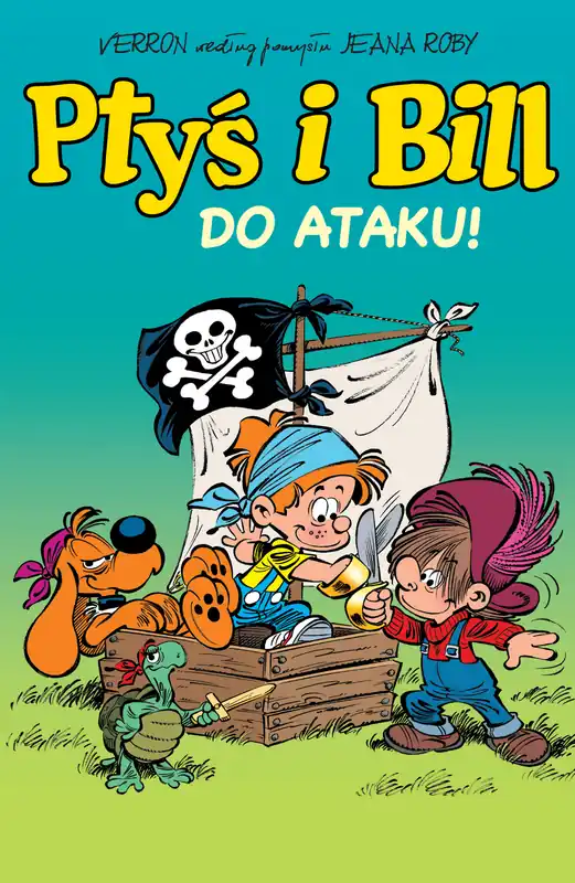 Ptyś i Bill T.1 Do ataku! w.2023 Darmowy zwrot