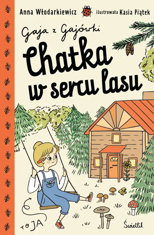 Szybka dostawa Chatka w sercu lasu. Gaja z Gajówki. Tom 1