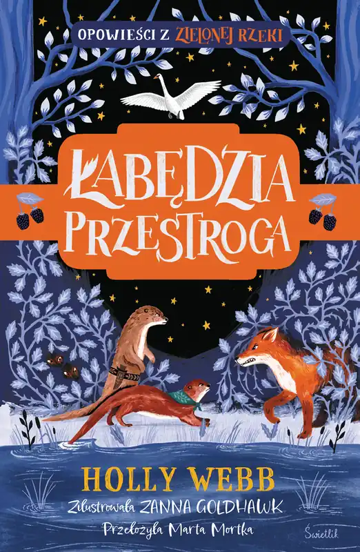 Nie przegap Łabędzia przestroga. Zielona Rzeka. Tom 2