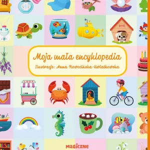 Dostępne od ręki Moja mała encyklopedia