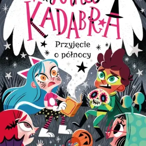 Anna Kadabra. Przyjęcie o północy Nie przegap