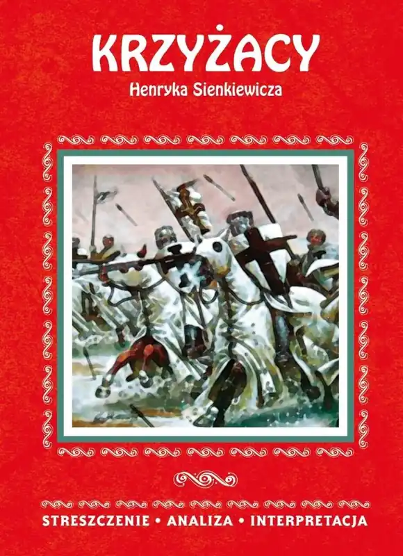 Kup teraz Krzyżacy Henryka Sienkiewicza