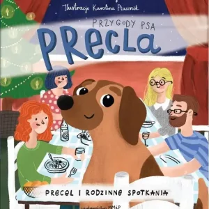 Precel i rodzinne spotkania. Przygody psa Precla Wybór klientów