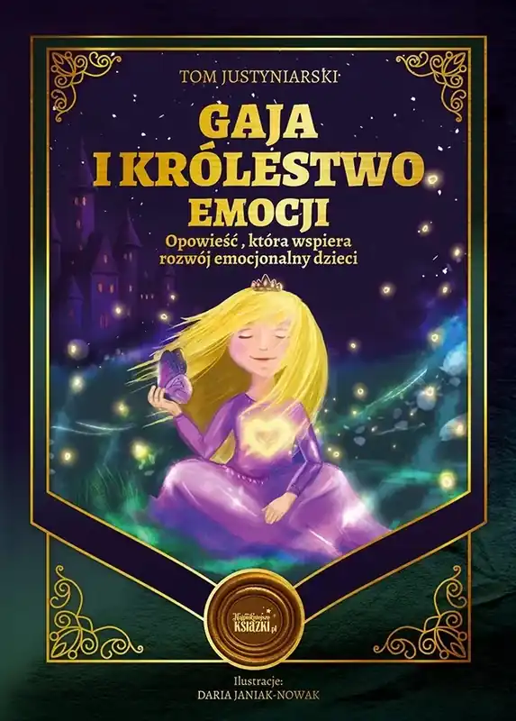 Tani Gaja i królestwo emocji. Opowieść, która wspiera rozwój emocjonalny dzieci