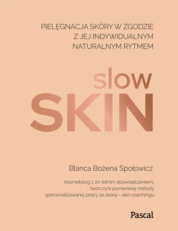Hit sprzedaży Slow skin. Pielęgnacja skóry w zgodzie z jej indywidualnym naturalnym rytmem - uszkodzone