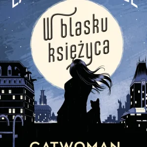 Catwoman W blasku Księżyca Darmowa dostawa