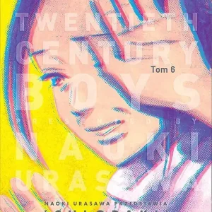 Do wyczerpania zapasów 20th Century Boys Tom 6