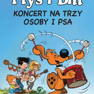 Bezpieczna płatność Ptyś i Bill T.9 Koncert na trzy osoby i psa