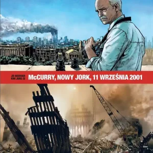 Do wyczerpania zapasów McCurry. Nowy Jork, 11 września 2001