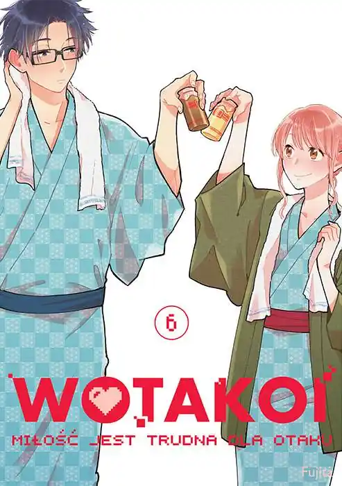 Wyprzedaż Wotakoi. Miłość jest trudna dla otaku. Tom 6